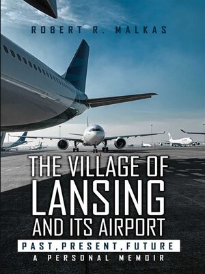 cover image of The Village of Lansing and its airport